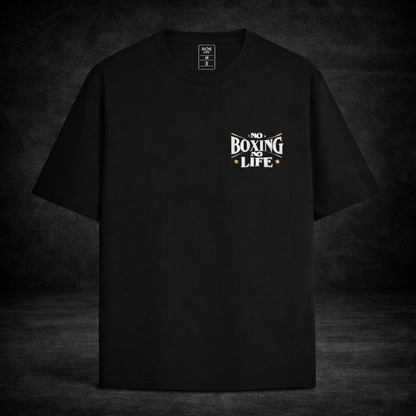 No Boxing No Life T-Shirt